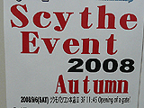 Scythe Event 2008